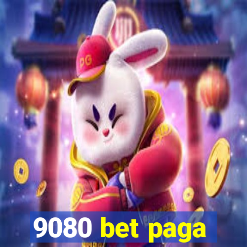 9080 bet paga